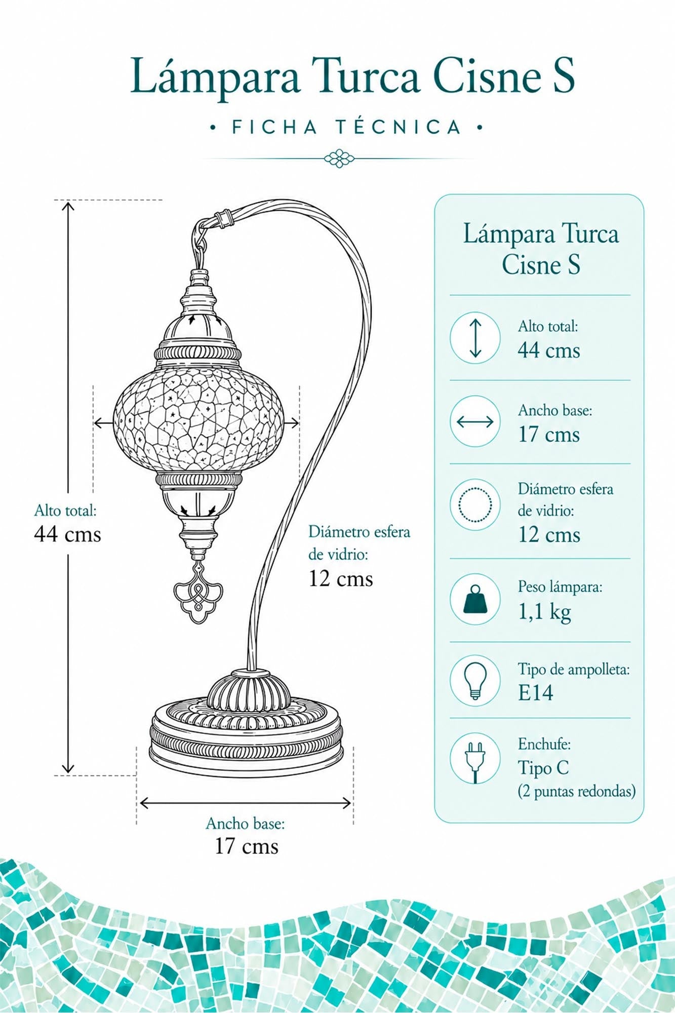 Ficha técnica lámpara turca cisne S: alto 44 cm, diámetro esfera 12 cm